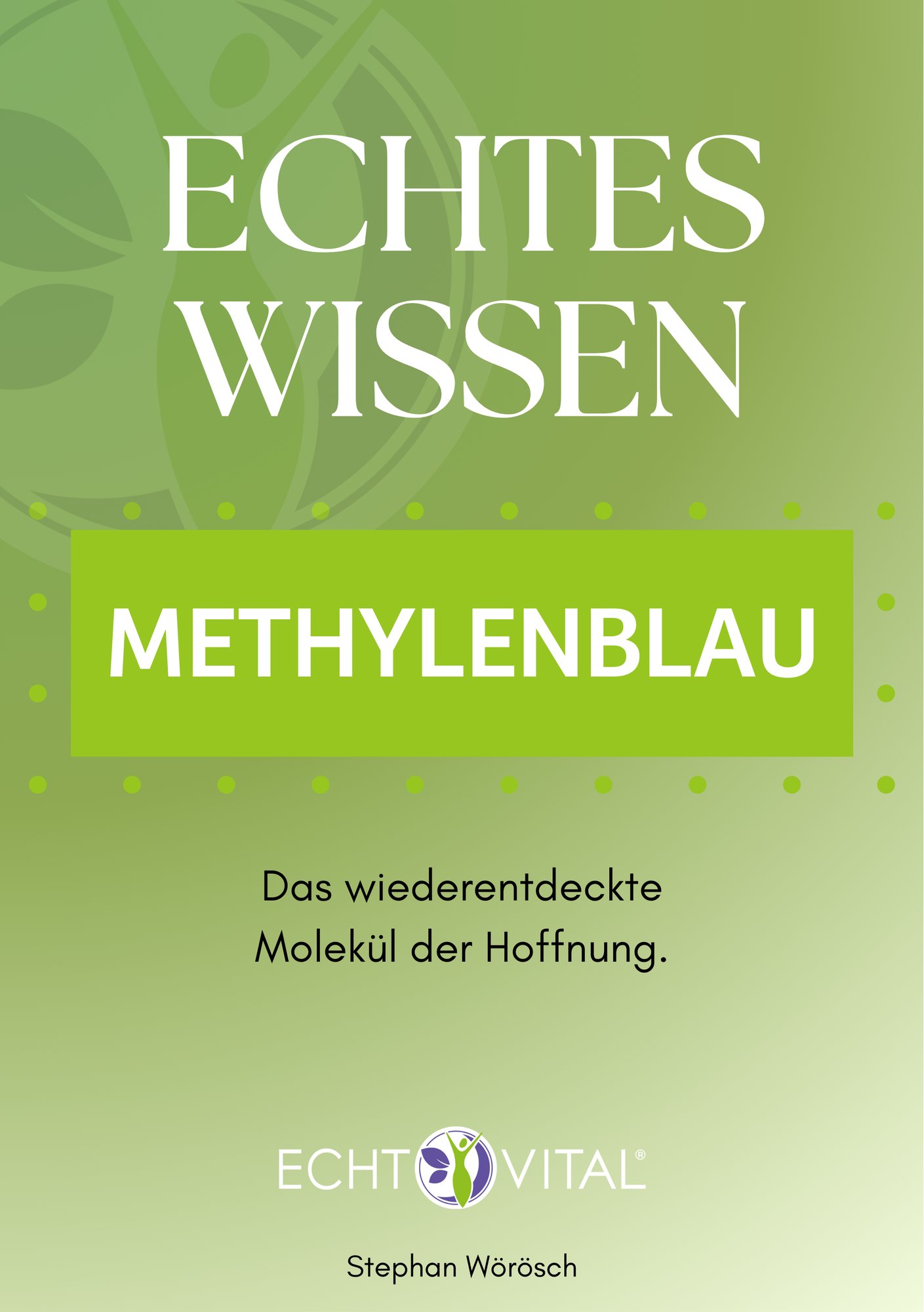 Cover: Echtes Wissen, Methylenblau